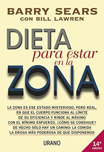 Dieta para estar en la zona (NutriciÃ³n y dietÃ©tica) (Spanish Edition)