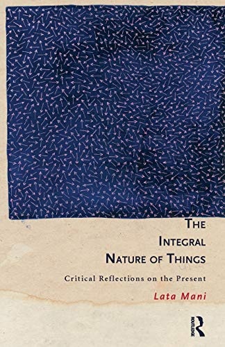 The Integral Nature of Things: Critical Reflections on the Present