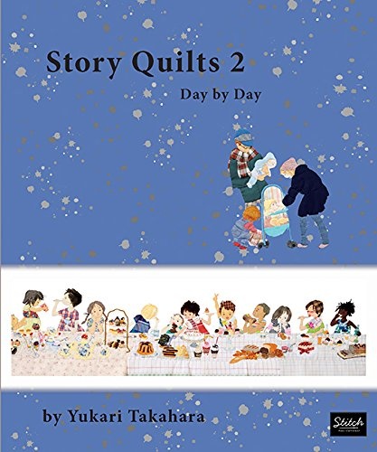 Story Quilts 2: Day by Day