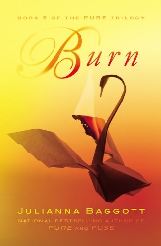 Burn (The Pure Trilogy, 3)
