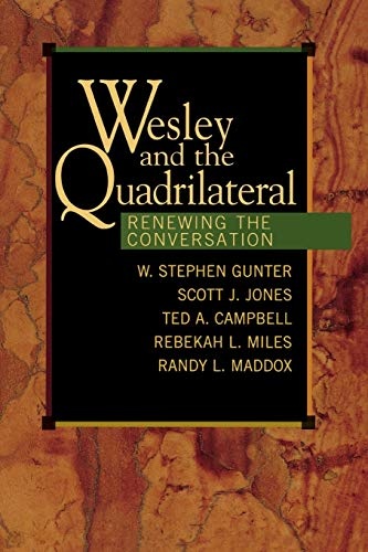 Wesley and the Quadrilateral: Renewing the Conversation