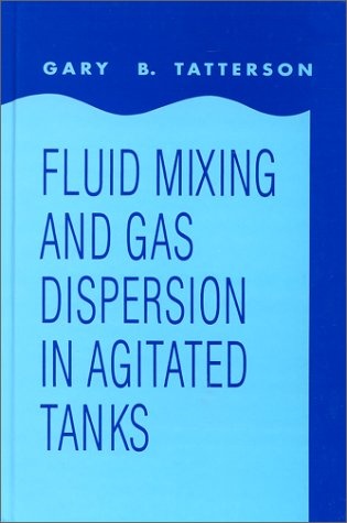 Fluid Mixing and Gas Dispersion in Agitated Tanks