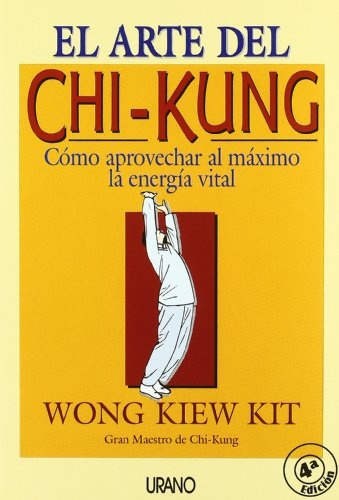 El arte del Chi-kung (Medicinas complementarias) (Spanish Edition)