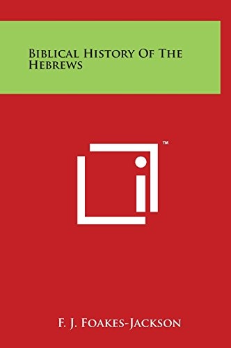 Biblical History Of The Hebrews