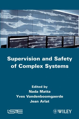 Supervision and Safety of Complex Systems (Iste)
