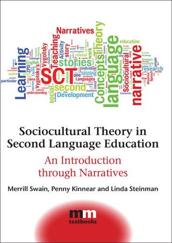 Sociocultural Theory in Second Language Education: An Introduction through Narratives (MM Textbooks)
