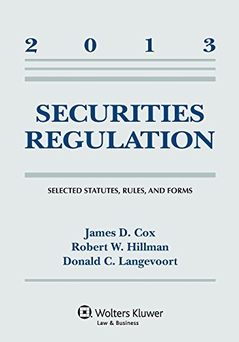 Securities Regulation 2013: Selected Statutes, Rules, and Forms
