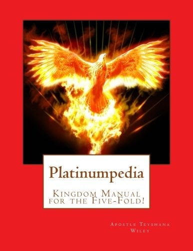 Platinumpedia: Kingdom Manual for the Five-Fold!