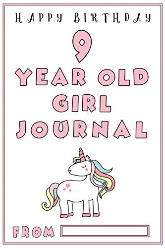 9 Year Old Girl Journal: Girls First Journal with Black and White Ruled Lines, Birthday Gifts for Girls; 9 Year old Girl Gifts (Girls Birthday Gifts)