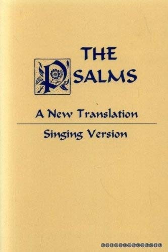 Psalms: A New Translation: Singing Version