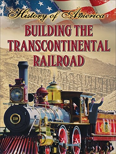Building The Transcontinental Railroad (History of America)