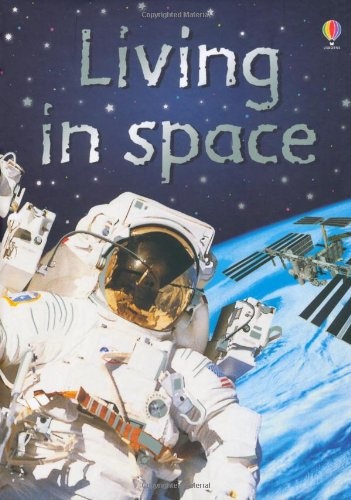 Living In Space - Usborne (Usborne Beginners)