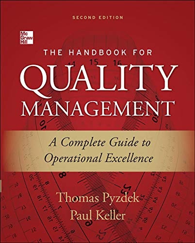 The Handbook for Quality Management, Second Edition: A Complete Guide to Operational Excellence