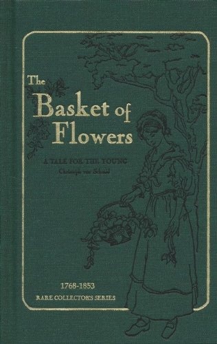 The Basket of Flowers: A Tale for the Young