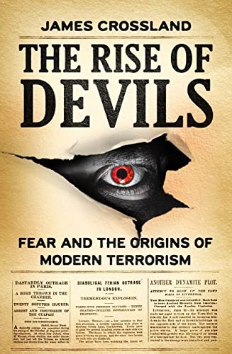 The rise of devils: Fear and the origins of modern terrorism