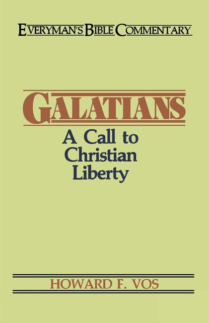 Galatians- Everyman's Bible Commentary: A Call to Christian Liberty (Everyman's Bible Commentaries)