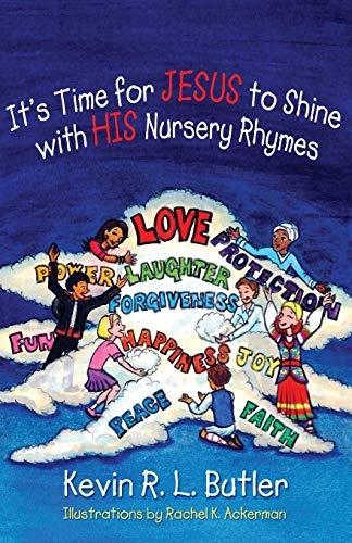 It's Time for Jesus to Shine with His Nursery Rhymes