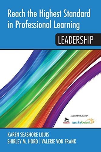 Reach the Highest Standard in Professional Learning: Leadership