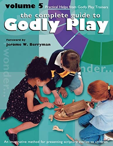 Godly Play Volume 5: Practical Helps from Godly Play Trainers (Godly Play (Paperback))