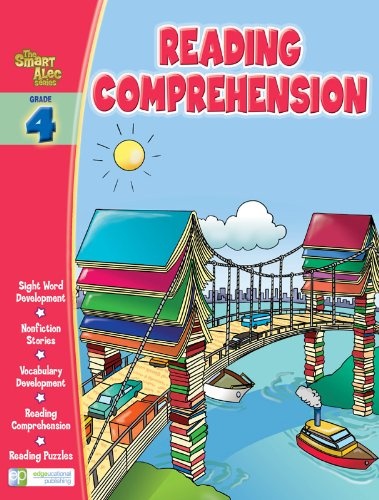 Smart Alec Grade 4 Reading Comprehension Workbook (Smart Alec Series Educational Workbooks)