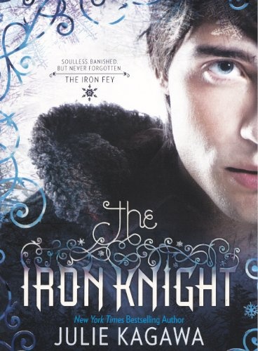 The Iron Knight (Turtleback School & Library Binding Edition) (Iron Fey: Call of the Forgotten)
