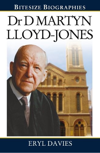 Dr David Martyn Lloyd-Jones (Bitesize Biographies)