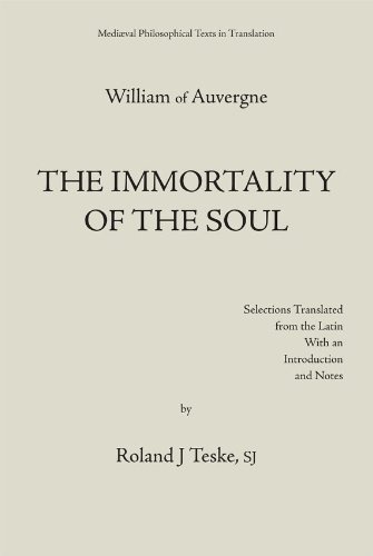 William of Auvergne: The Immortality of the Soul (Medieval philosophical text in translation)