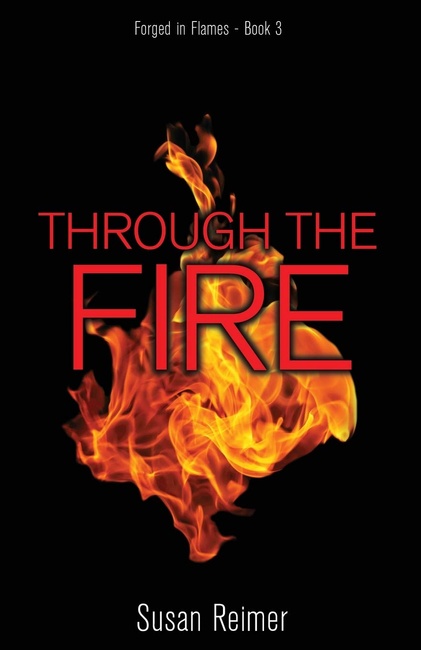 Through the Fire (Forged in Flames)