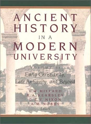 Ancient History in a Modern University: Early Christianity, Late Antiquity and Beyond: 2