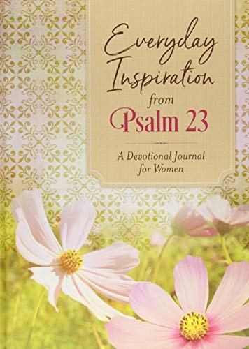 Everyday Inspiration from Psalm 23: A Devotional Journal for Women