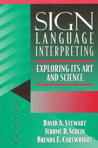 Sign Language Interpreting: Its Art and Science