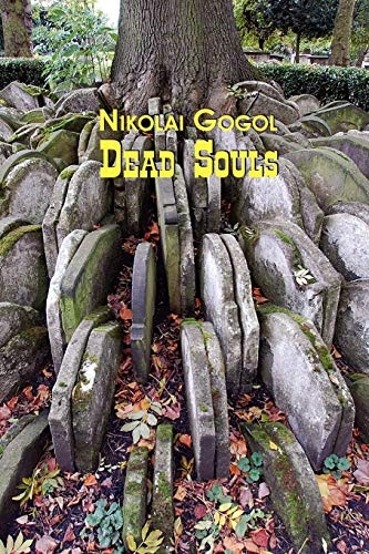 Russian Classics in Russian and English: Dead Souls by Nikolai Gogol (Dual-Language Book) (Russian Edition)