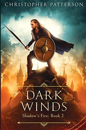 Dark Winds: Book Two of the Shadowâs Fire Trilogy (Dream Walker Chronicles)