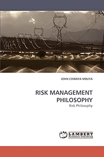 RISK MANAGEMENT PHILOSOPHY: Risk Philosophy