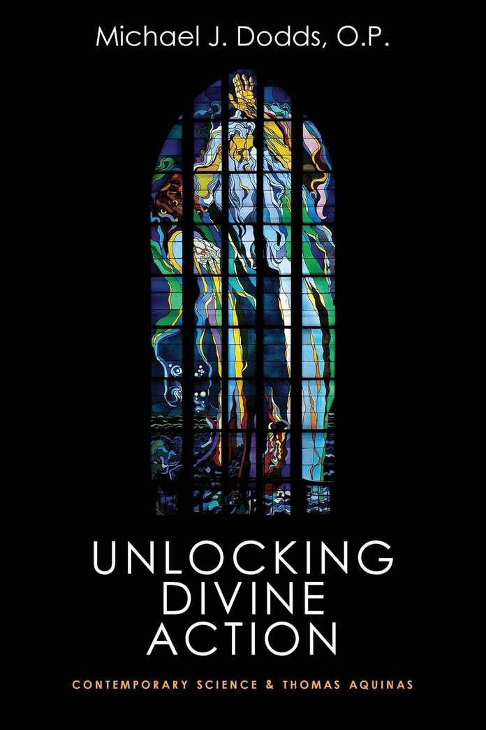 Unlocking Divine Action: Contemporary Science and Thomas Aquinas