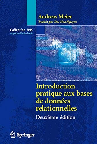 Introduction pratique aux bases de donnÃ©es relationnelles (Collection IRIS) (French Edition)