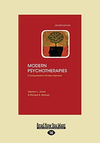 Modern Psychotherapies: A Comprehensive Christian Appraisal (Large Print 16pt)