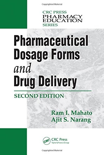 Pharmaceutical Dosage Forms and Drug Delivery, Second Edition (CRC Press Pharmacy Education Series)