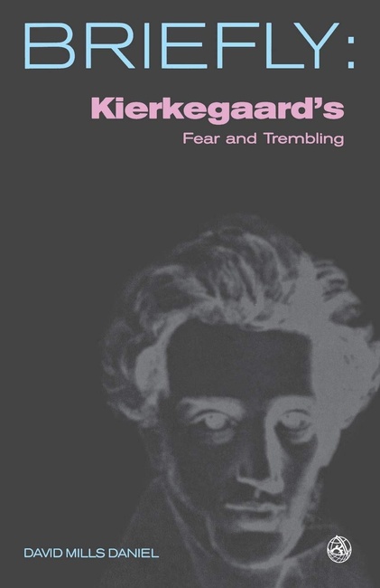 Kierkegaard's Fear and Trembling (SCM Briefly)
