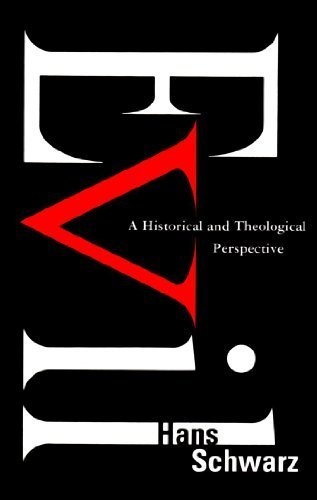 Evil: A Historical and Theological Perspective