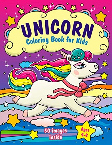 Unicorn Coloring Book for Kids Ages 4-8: (50 Images Inside)