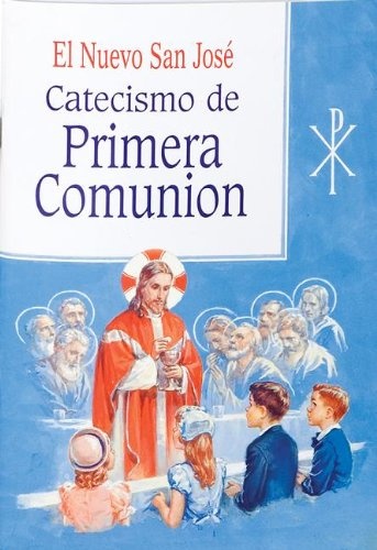 Catecismo de la Primera Comunion (Spanish Edition)
