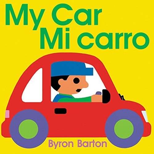 My Car/Mi carro: Bilingual Spanish-English Children's Book