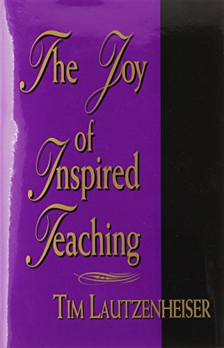 The Joy of Inspired Teaching/G4041