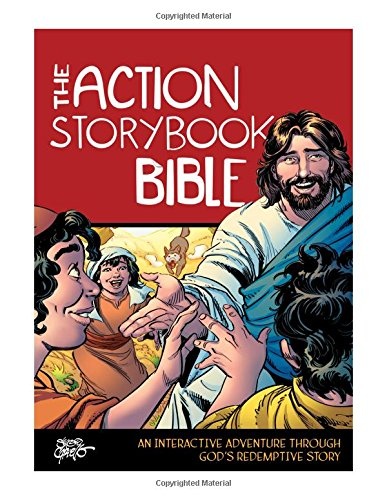 The Action Storybook Bible: An Interactive Adventure through Godâs Redemptive Story (Action Bible Series)