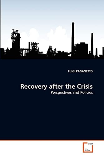 Recovery after the Crisis: Perspectives and Policies