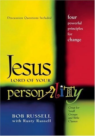 Jesus, Lord of Your Personality