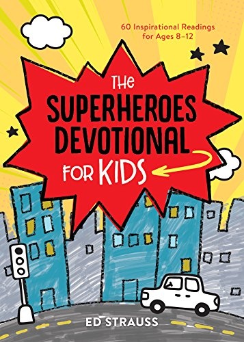 The Superheroes Devotional for Kids