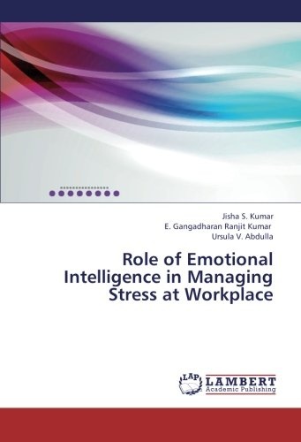 Role of Emotional Intelligence in Managing Stress at Workplace