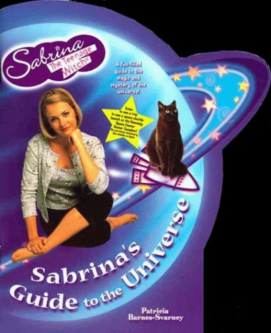 Sabrina's Guide to the Universe (Sabrina the Teenage Witch)